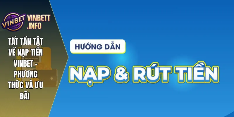1 tat tan tat ve nap tien vinbet